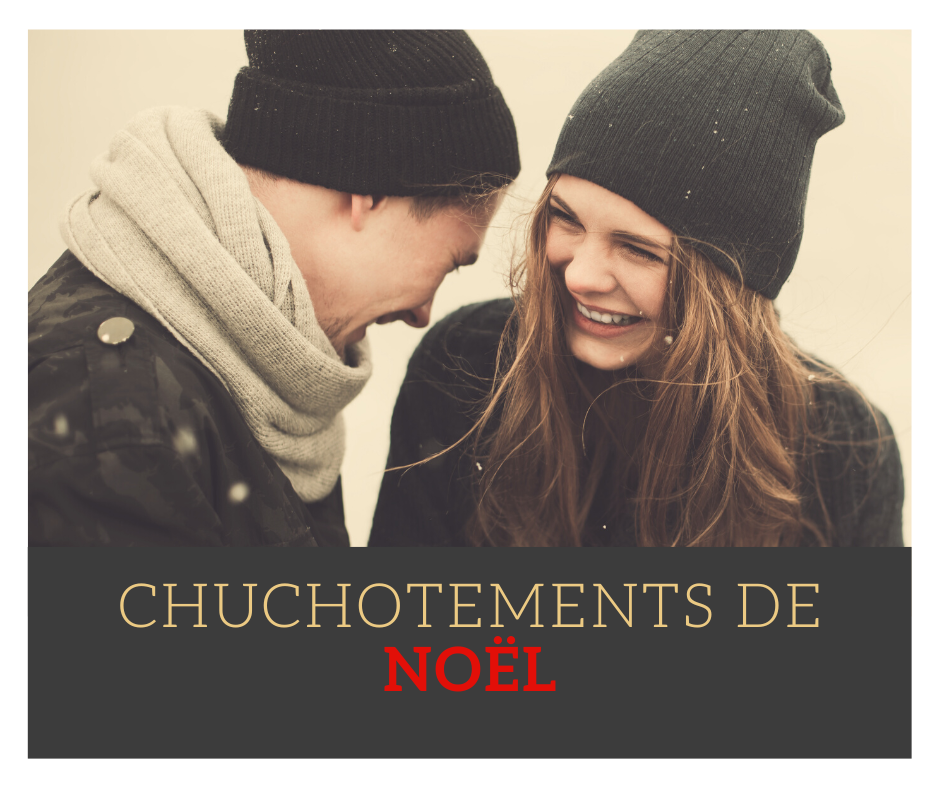 CHUCHOTEMENTS DE DÉCEMBRE